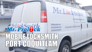 Mobile Locksmith Port Coquitlam